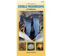 Field Guide to Edible Mushrooms of California - [Version Originale] Daniel Winkler (Auteur)