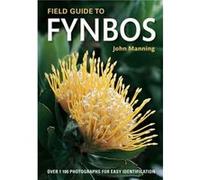 Field Guide to Fynbos by John Manning Inconnu (Auteur)