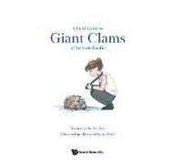 Field Guide To Giant Clams Of The Indo-Pacific, A