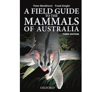 A Field Guide to Mammals of Australia