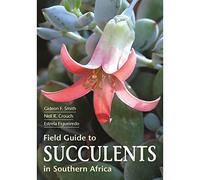 Field Guide to Succulents in Southern Africa