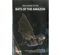 Field Guide to the Bats of the Amazon