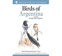 Field Guide to the Birds of Argentina and the Southwest Atlantic