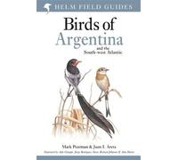 Field Guide To The Birds Of Argentina And The Southwest Atlantic