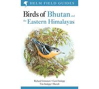 Birds of Bhutan and the Eastern Himalayas