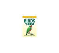 Field Guide To The Birds Of Cuba