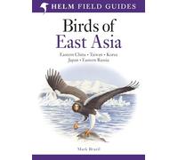 Field Guide to the Birds of East Asia