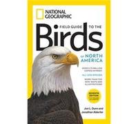 Field Guide to the Birds of North America 7th edition by Jon L. Dunn Jon L Dunn, Jonathan Alderfer (Auteur)