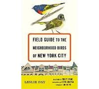 Field Guide To The Neighborhood Birds Of New York City