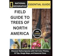 Field Guide To Trees Of North America: Discover Native Species with Full-Color Photos, ID Tips, Range Maps and Seasonal Clues