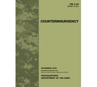Field Manual FM 3-24 MCWP 3-33.5 Counterinsurgency December 2006