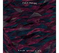 Field Mouse - Hold Still Life [Import]