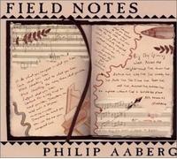 Field Notes by Philip Aaberg (2004-06-01)