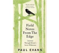 Field Notes From The Edge