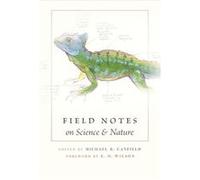 Field Notes On Science And Nature (Hardcover) Michael R Canfield, Edward O Wilson, George B Schaller, Bernd Heinrich (Auteur)