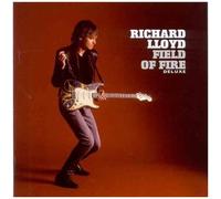 Richard Lloyd – Field of Fire – CD – Édition deluxe (remasterisé) – Import