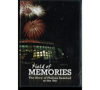 Field of Memories - The Story of Phillies Baseball at the Vet
