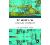 Field Philosophy: Different Places, Different Cultures