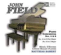 Field: Piano Concertos Nos 4 in E Flat Major & 6 in C Major