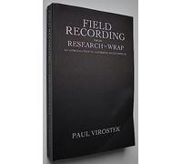 Field Recording: from Research to Wrap: An Introduction to Gathering Sound Effects