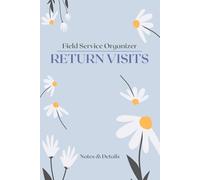 Field Service Organizer: JW Ministry Logbook for Organized Return Visits and House-to-House Notes