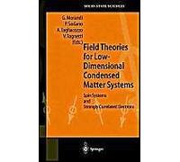 Field Theories For Low-Dimensional Condensed Matter Systems