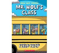 Field Trip: A Graphic Novel (Mr. Wolf's Class #4) (Volume 4)