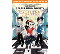 Field Trip Disaster (DC COMICS: Secret Hero Society #5): Volume 5