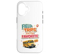 Field Trips are My Favorite Field Trip Coque pour iPhone 16