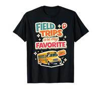 Field Trips are My Favorite Field Trip T-Shirt