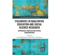Fieldnotes In Qualitative Education And Social Science Research