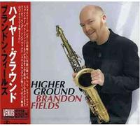 Fields, Brandon - Higher Ground-Stevie Wonder Songbook