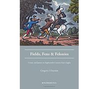 Fields, Fens And Felonies