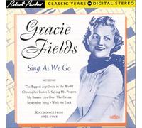 Fields, Gracie - Sing As We Go