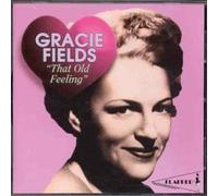 Fields, Gracie - That Old Feeling 1930-38
