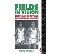 Fields in Vision by Whannel Garry University of Bedfordshire UK Hardcover Book Whannel Garry University of Bedfordshire UK (Auteur)