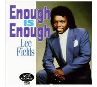 Fields, Lee - is Enough