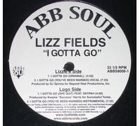 Fields, Lizz - I Gotta Go