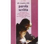 Fields Marjorie V. - Alla Conquista Della Parola Scritta