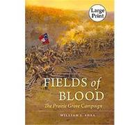 Fields of Blood, Civil War America William L. Shea (Auteur)