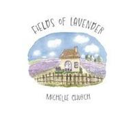 Fields Of Lavender Paperback Book By Michelle Church