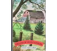 Fields of Our Fathers: A Family History of the Dunstons