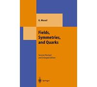Fields, Symmetries, and Quarks