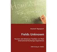 Fields Unknown - Russian And American Teachers On Their International Exchange Experiences