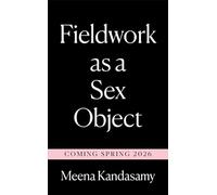 Fieldwork as a Sex Object: A novel of incels, influencers and AK-47s from the Women's Prize-shortlisted icon