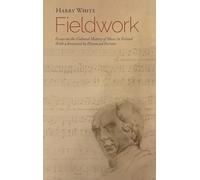 Fieldwork: Essays on the Cultural History of Music in Ireland