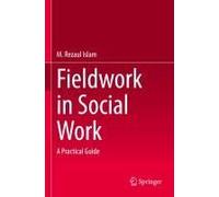 Fieldwork in Social Work: A Practical Guide