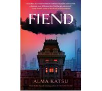 Fiend - Alma Katsu - G.P. Putnam's Sons - ebook (ePub) - Livre
