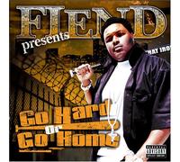 Fiend - Hard Or Go Home