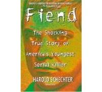 Fiend Harold Schechter (Auteur)
